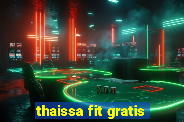 thaissa fit gratis